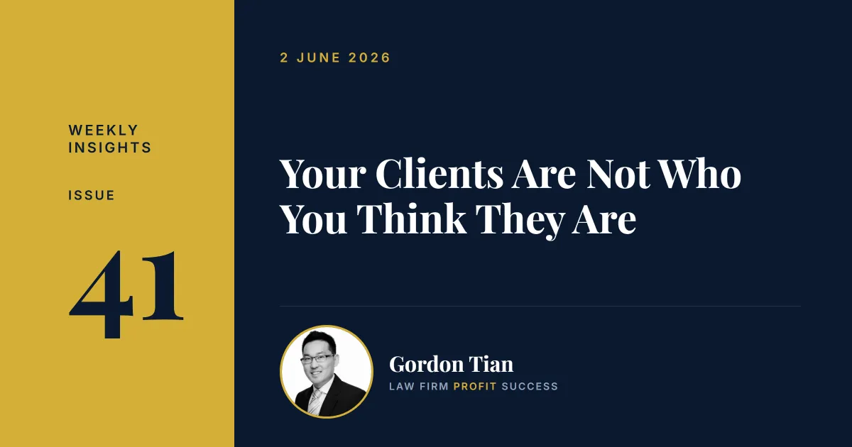Your Clients Are Not Who You Think They Are