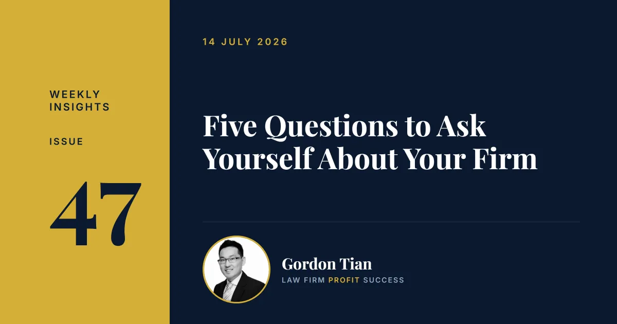 Five Questions to Ask Yourself About Your Firm