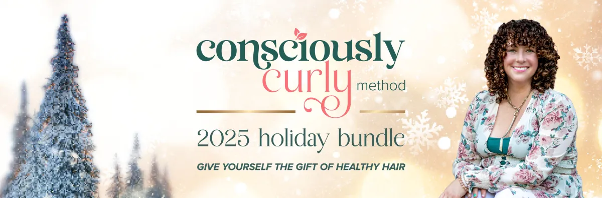 Consciously Curly Method 2025 Holiday Bundle - Give yourself the gift of healthy hair