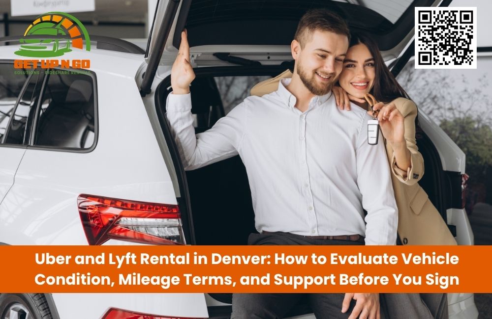 Uber and Lyft Rental in Denver: How to Evaluate Vehicle Condition, Mileage Terms, and Support Before You Sign