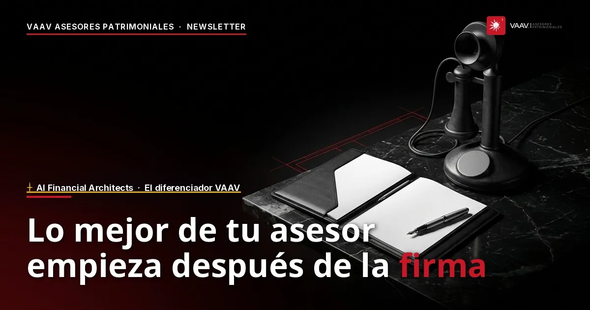Lo mejor de tu asesor empieza después de la firma