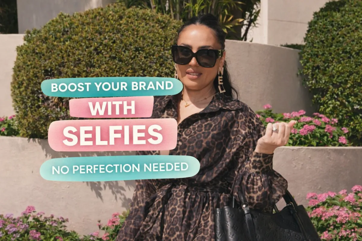 Stop Hiding: Why Authentic Selfies Build Stronger Brands Than Perfect Photos