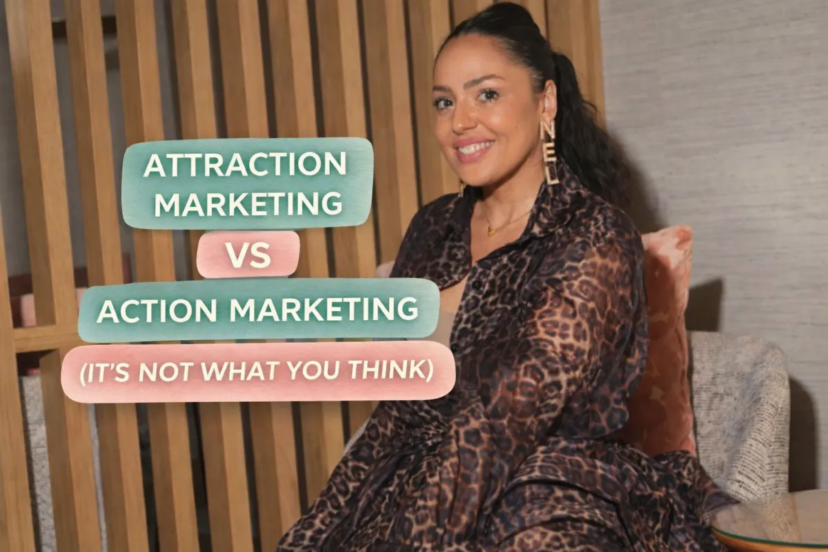 Attraction Marketing vs. Action Marketing: Why You’re Visible But Not Making Sales