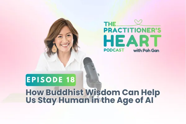 Episode 18: How Buddhist Wisdom Can Help Us Stay Human in the Age of AI