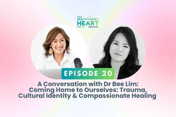 Episode 20: Coming Home to Ourselves: Trauma, Cultural Identity & Compassionate Healing
