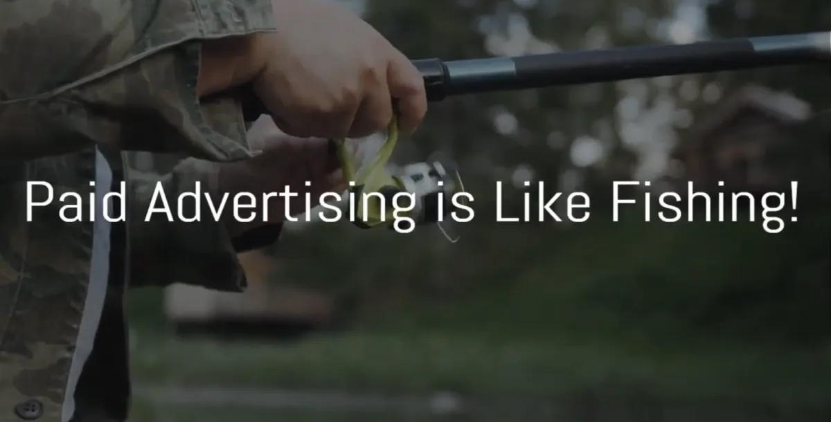 Thumbnail for Paid Advertising is Like Fishing with a fisherman in a stream reeling in his line on his fishing pole.