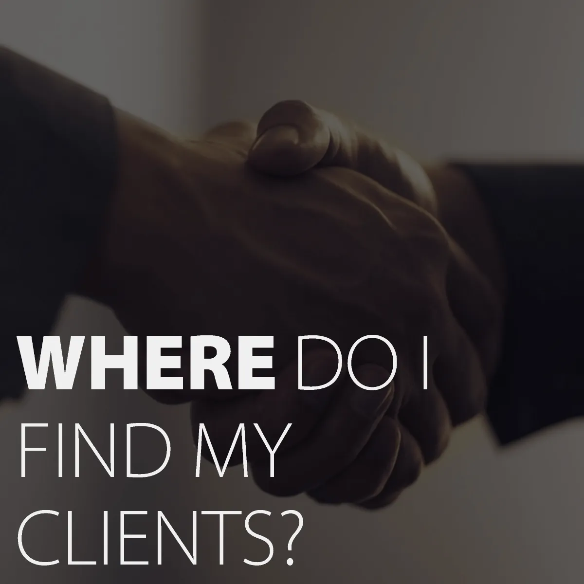 Where do I find clients?