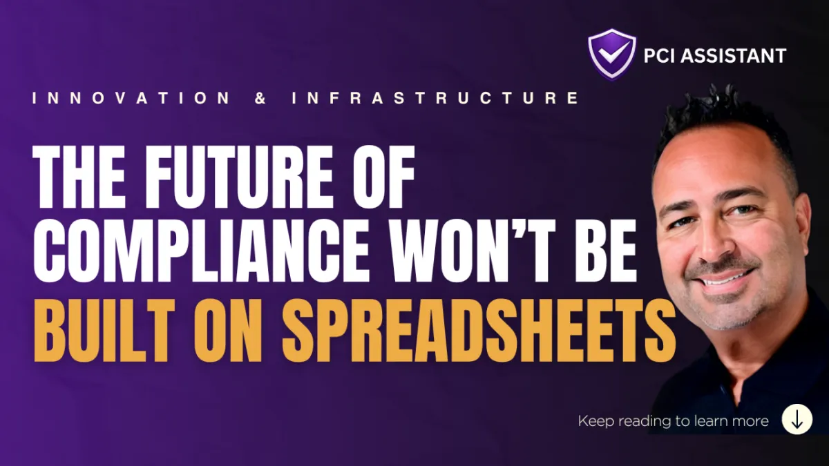 The Future of Compliance Won’t Be Built on Spreadsheets