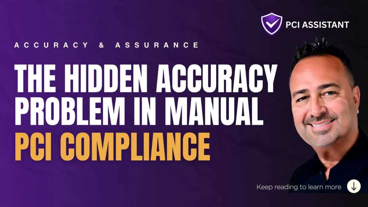 The Hidden Accuracy Problem in Manual PCI Compliance