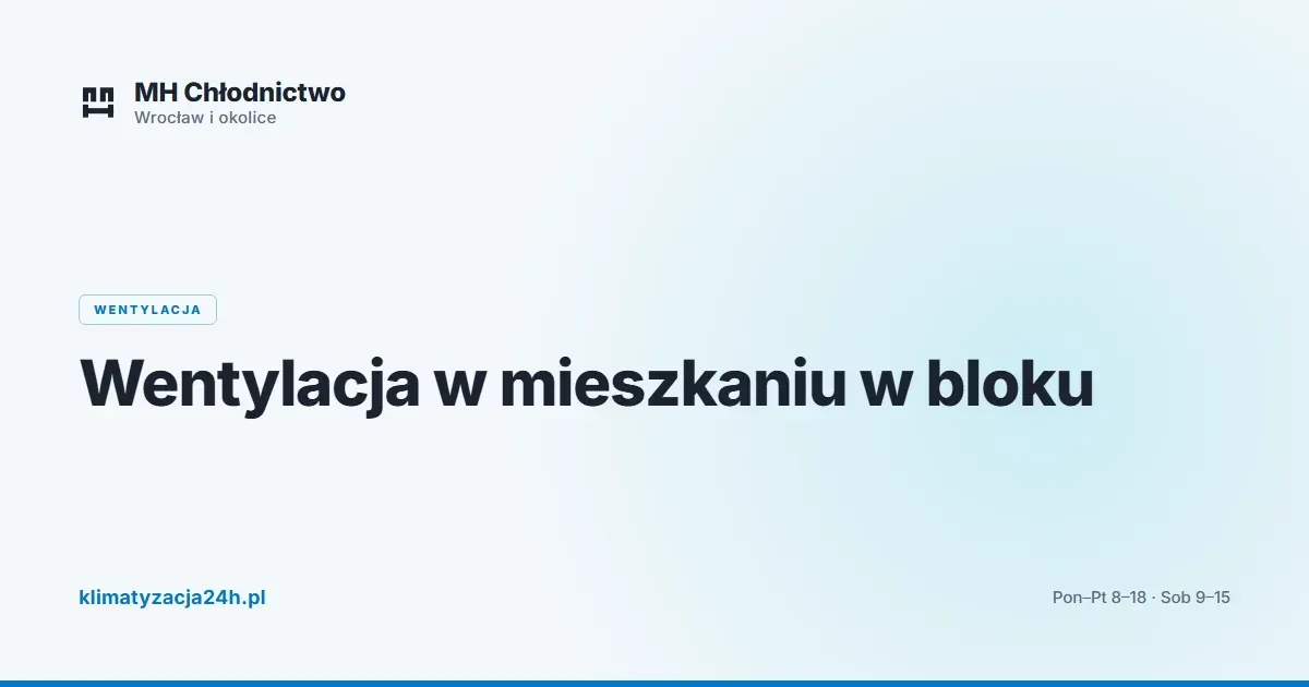 Wentylacja w mieszkaniu w bloku