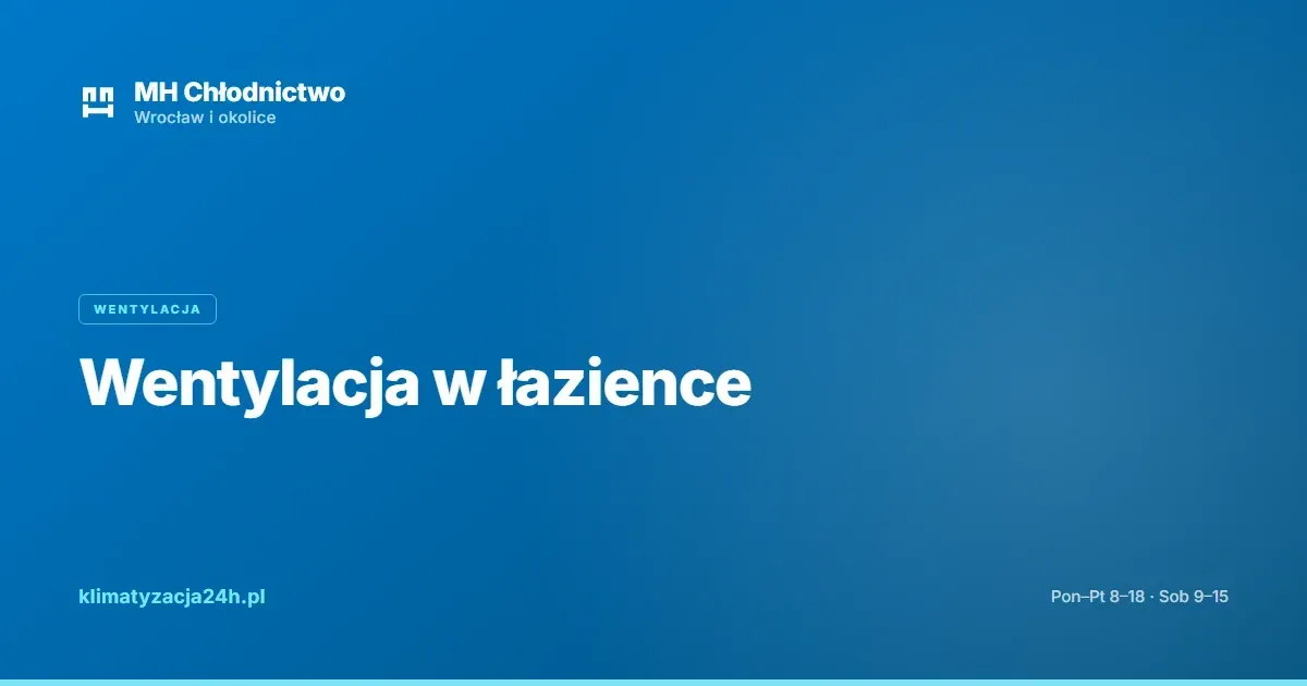 Wentylacja w łazience