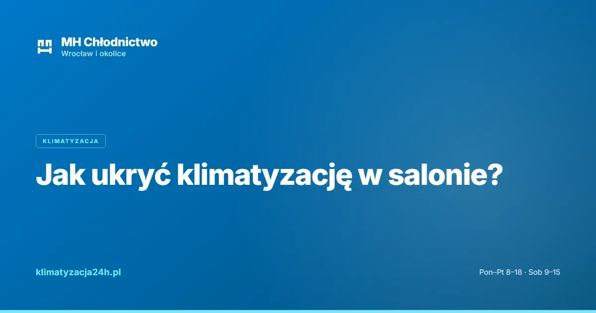 Jak ukryć klimatyzację w salonie?