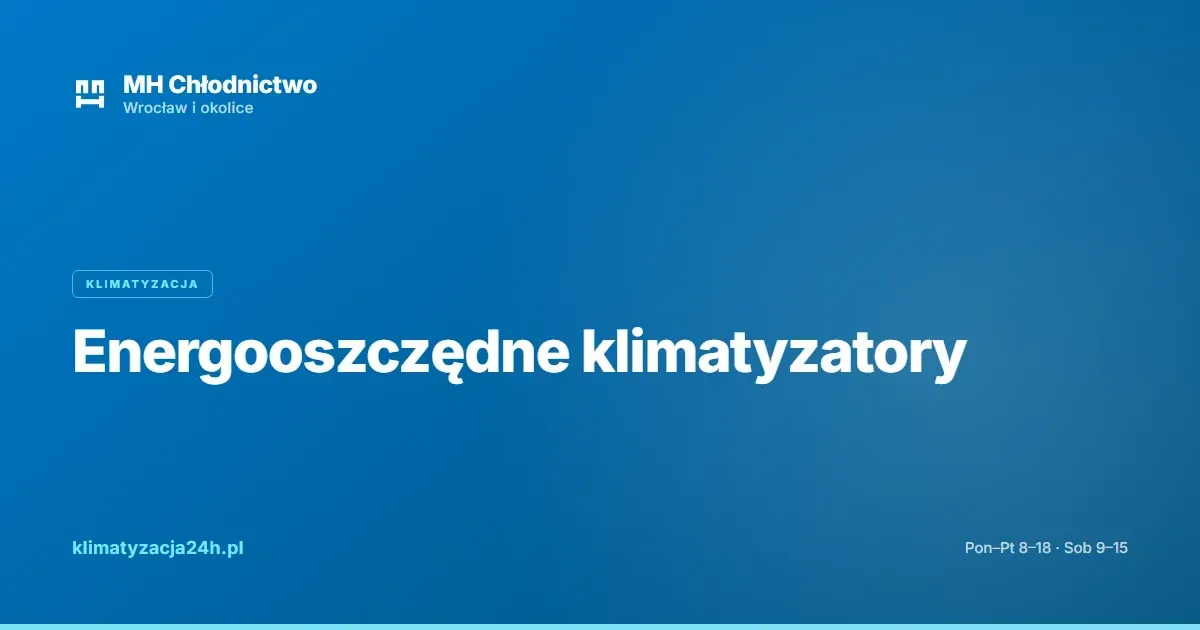 Energooszczędne klimatyzatory