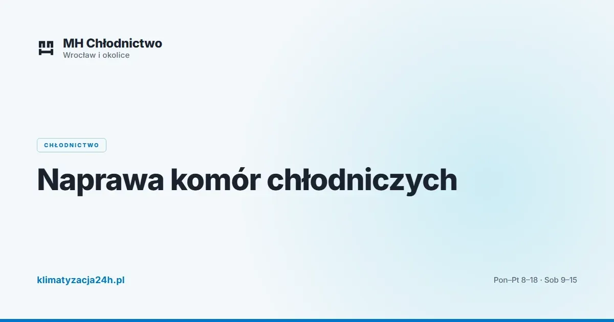 Naprawa komór chłodniczych