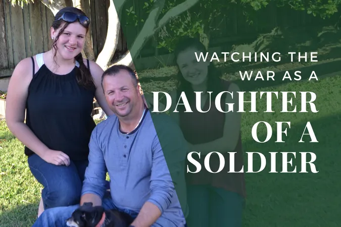 Watching the War in the Middle East as the Daughter of an Australian Soldier