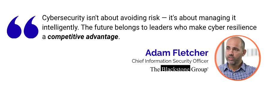 Aam Fletcher CISO cyber resilience competitive advantage