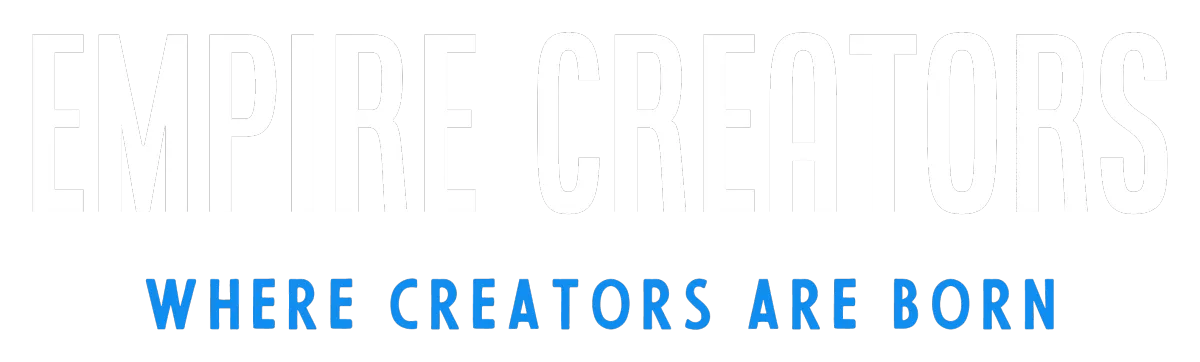 Empire Creators | Where Creators Are Born