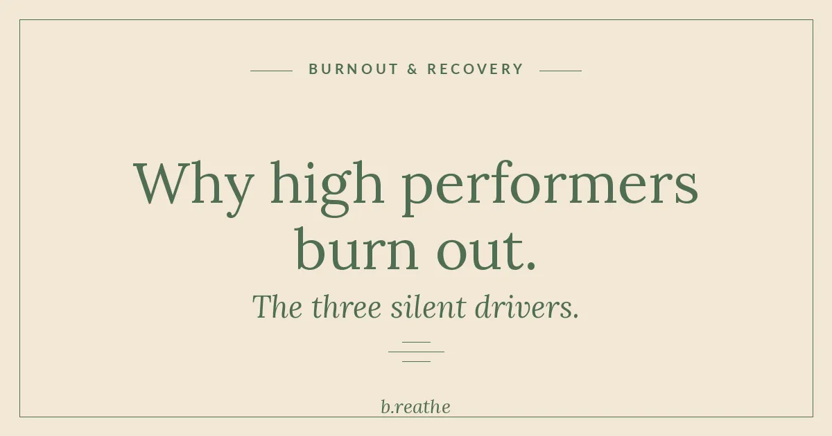 Why high performers burn out — editorial title card from the b.reathe blog by Katie Harvey, Amazon No.1 bestselling author.