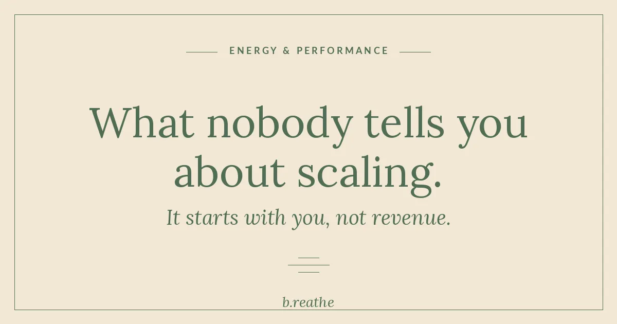 Calm editorial graphic reading What nobody tells you about scaling with b.reathe branding