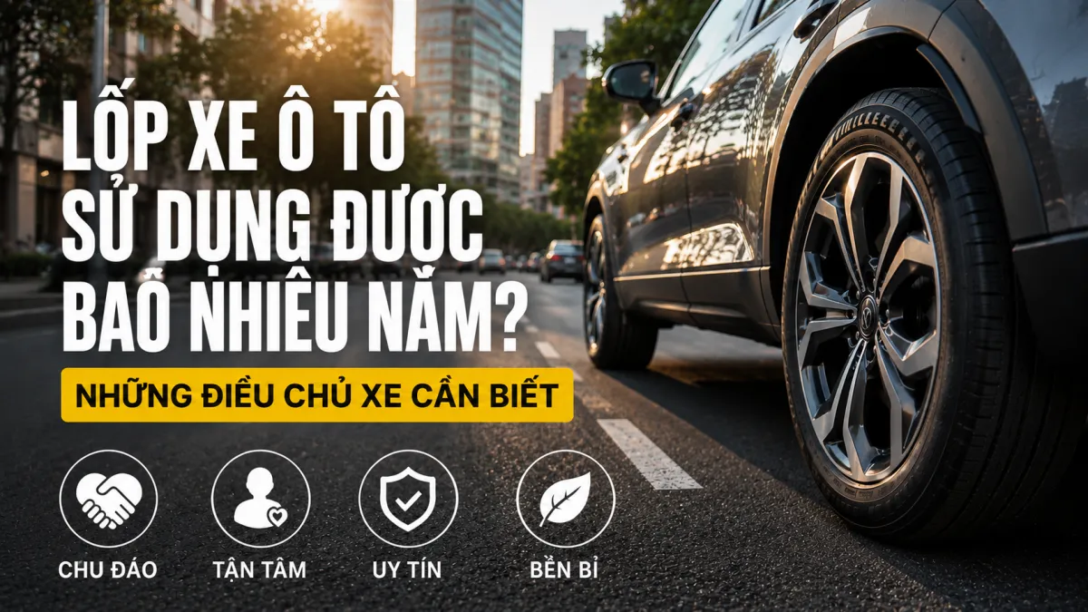 Tuổi thọ của lốp xe, Những điều chủ xe cần biết về lốp