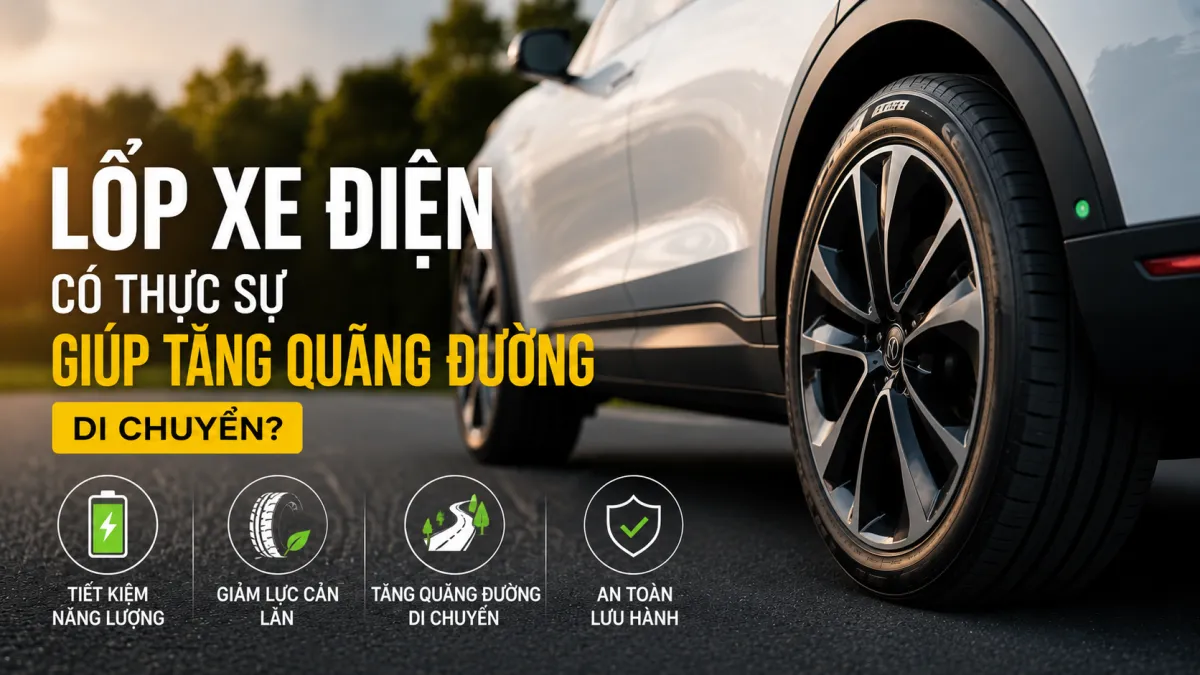 Lốp xe điện có thực sự giúp xe đi được xa hơn sau mỗi lần sạc? Tìm hiểu cách lốp EV ảnh hưởng đến lực cản lăn, mức tiêu thụ điện và hiệu quả vận hành.