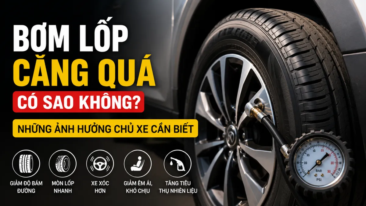 BƠM LỐP CĂNG QUÁ CÓ SAO KHÔNG? CÁCH XỬ LÝ AN TOÀN