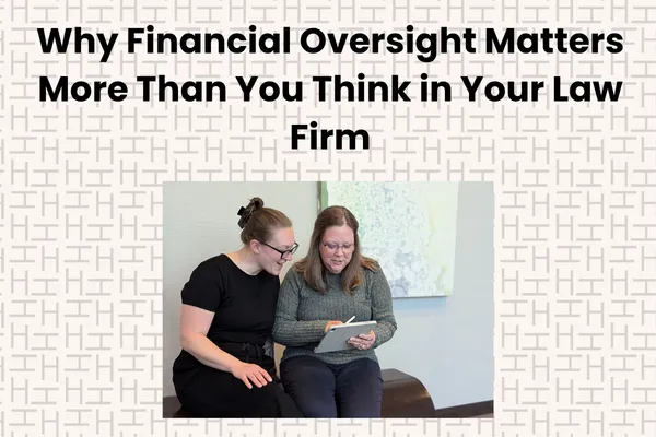 Financial oversight is the missing layer in many law firms