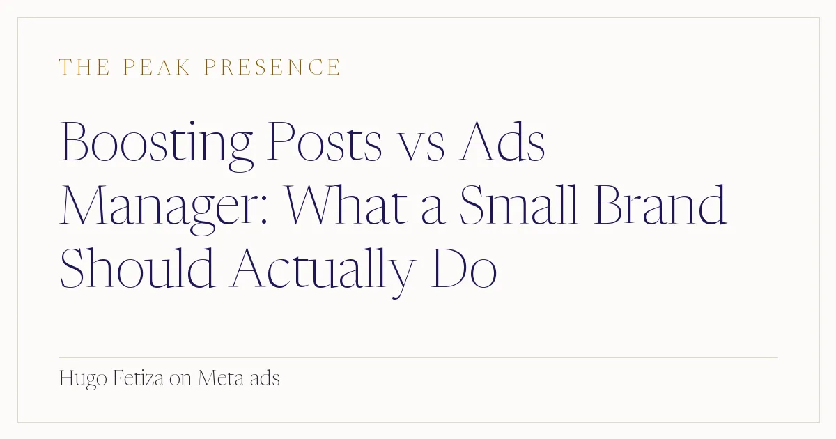 Boost Post vs Facebook Ads: What a Small Brand Should Choose