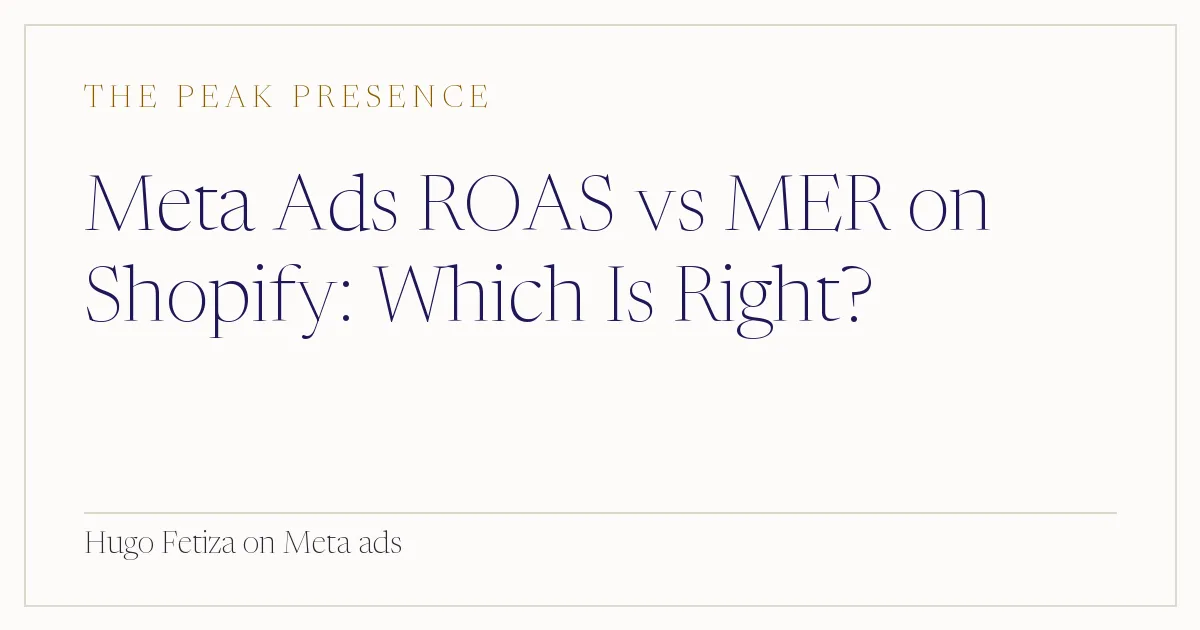 Meta Ads ROAS vs MER on Shopify: Which Is Right?