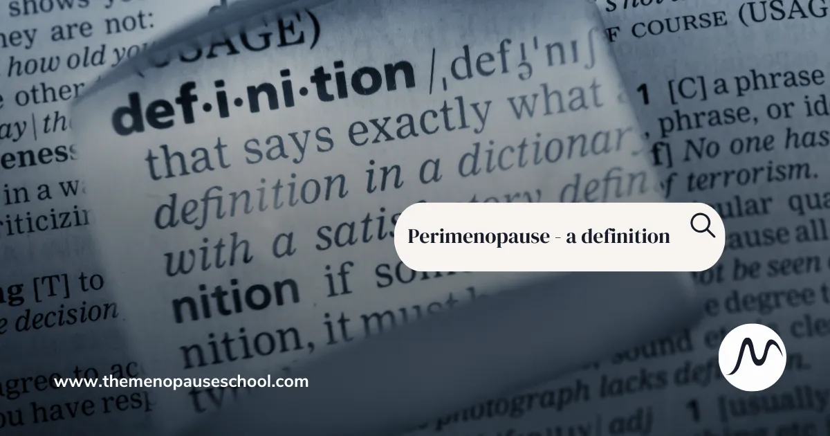 Perimenopause - a definition
