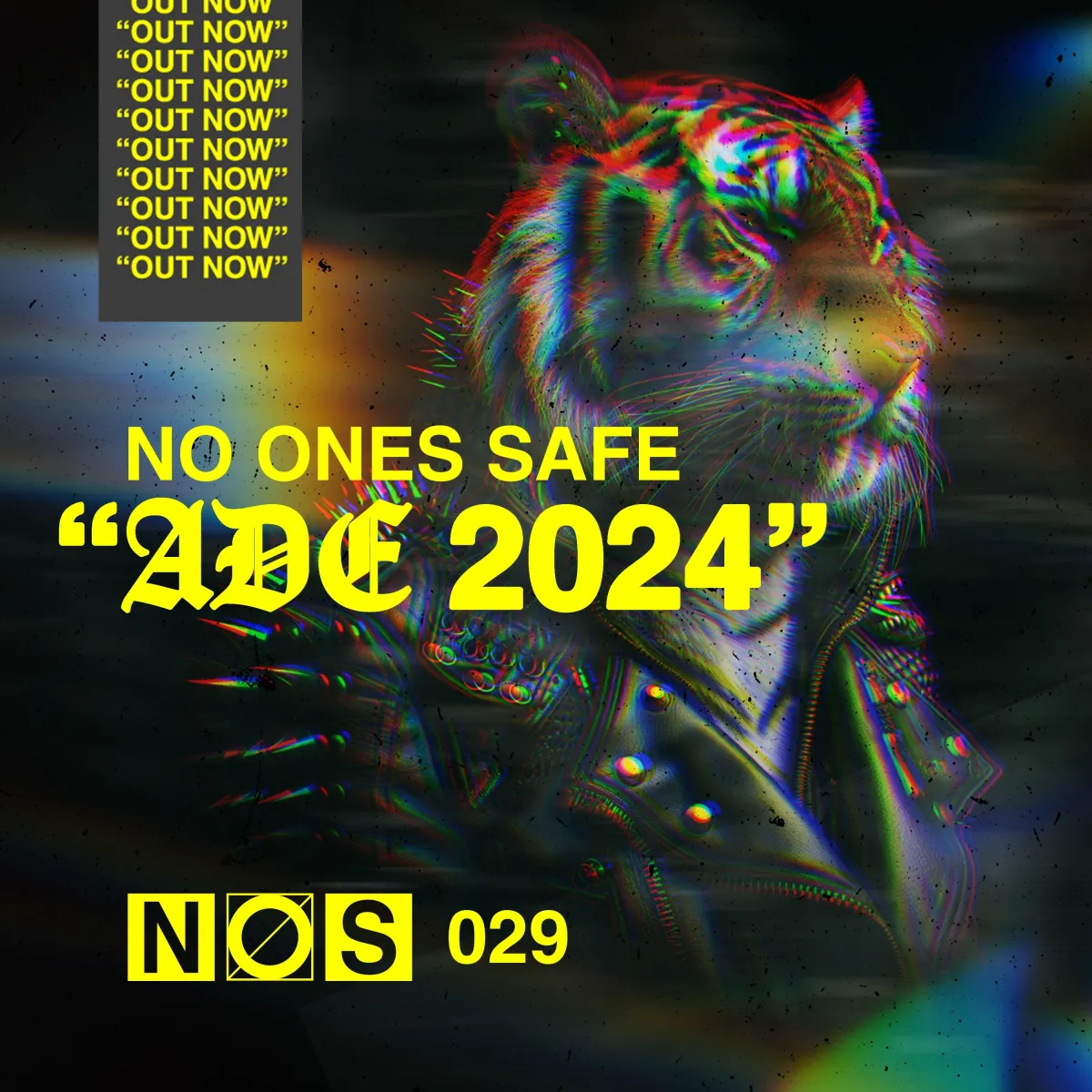 No Ones Safe ADE 2024 - Out Now