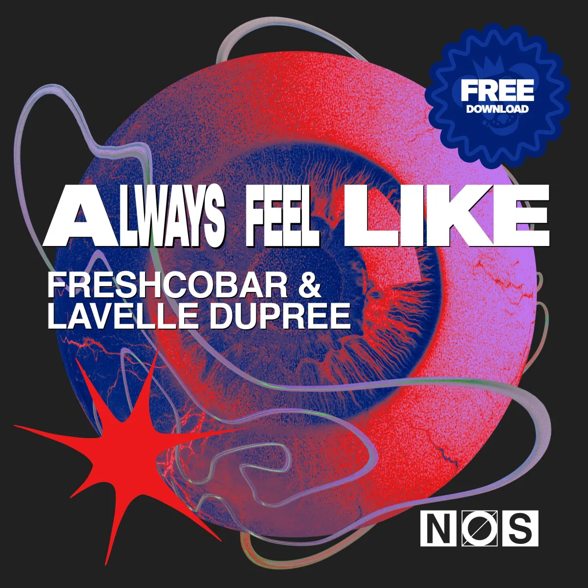 Freshcobar & Lavelle Dupree - Always Feel Like