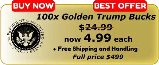 100 golden trump bucks