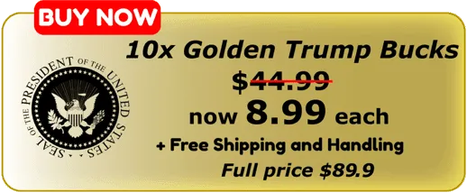 10 golden trump bucks