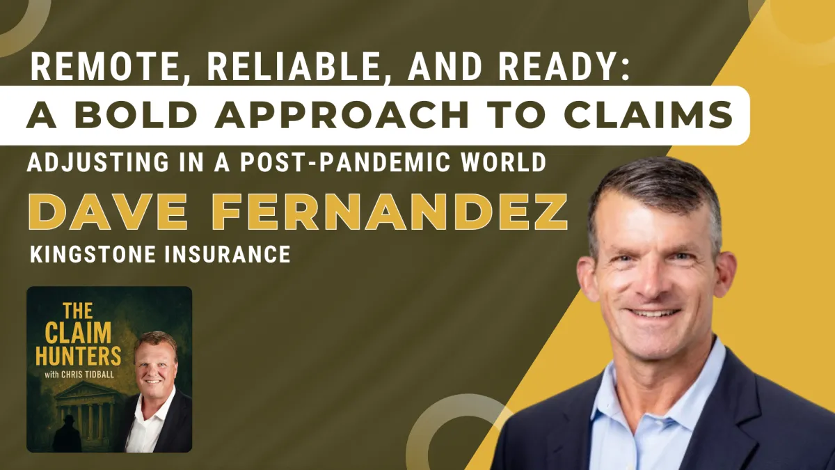 65 - Remote, Reliable, and Ready: A Bold Approach to Claims Adjusting in a Post-Pandemic World