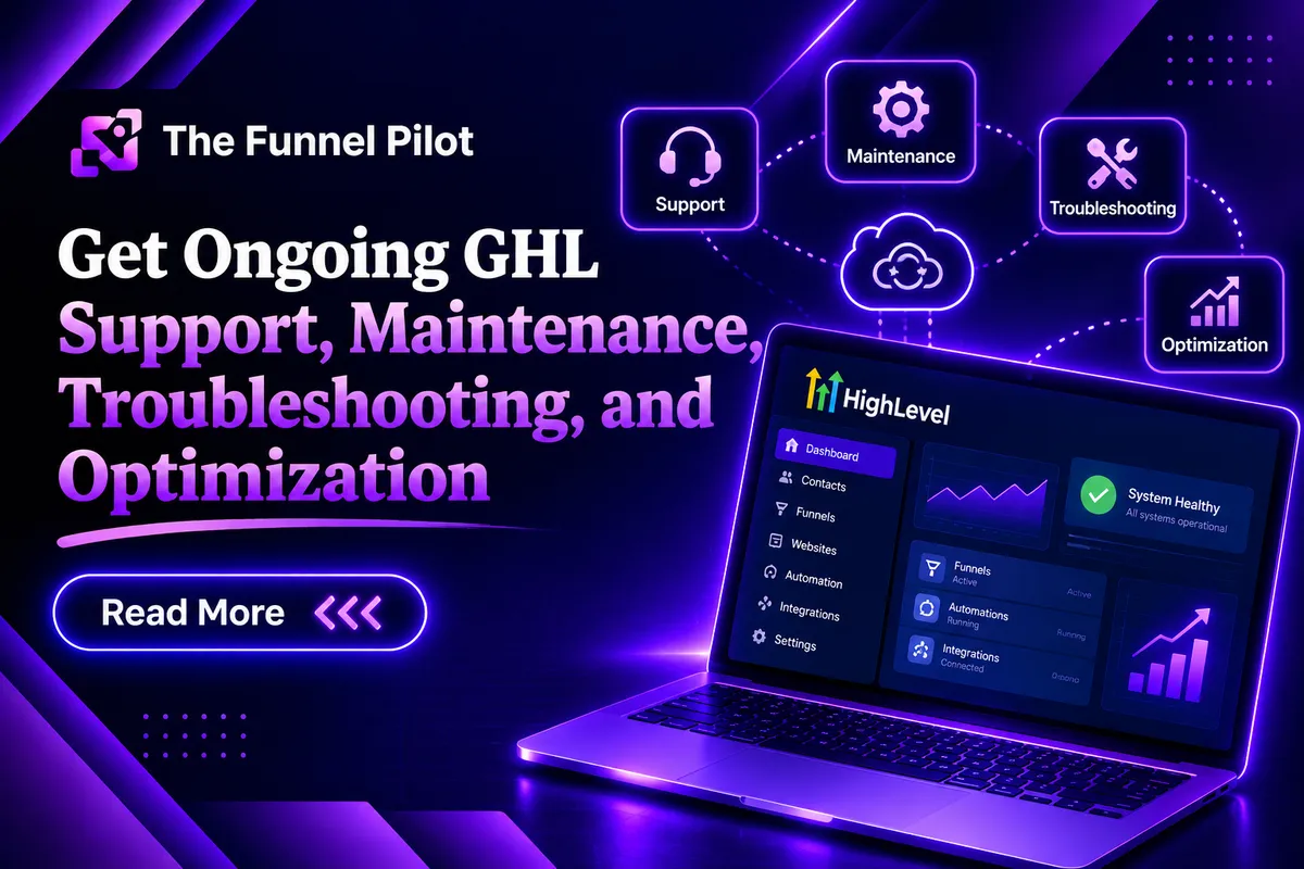 GHL Ongoing Support: Complete Guide to Client Support, Maintenance, Optimization, and Business Growth