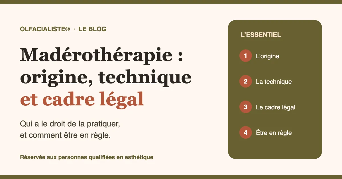 Madérothérapie : origine, technique et cadre légal