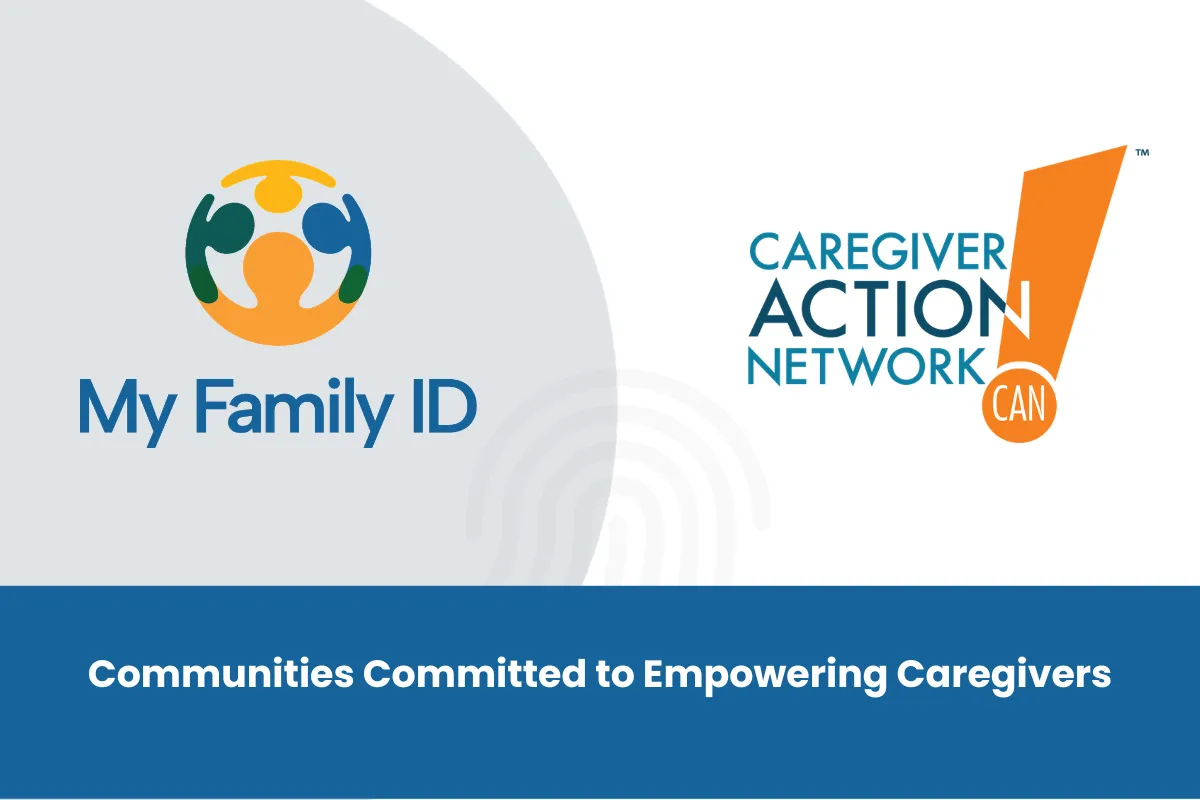 Caregiver Action Network and My Family ID