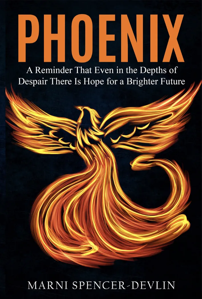 Phoenix,a memoir by Marni Spencer-Devlin