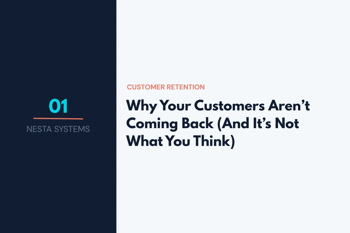 Why Your Customers Aren't Coming Back | Improve Customer Experience