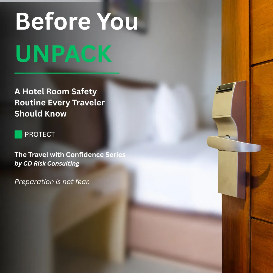 Before You Unpack: A Hotel Room Safety Guide for Travelers