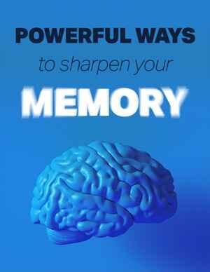 BONUS 2: Powerful Ways to Sharpen Your Memory PDF Guide