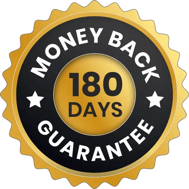 180 Days Money Back Guaranteed 