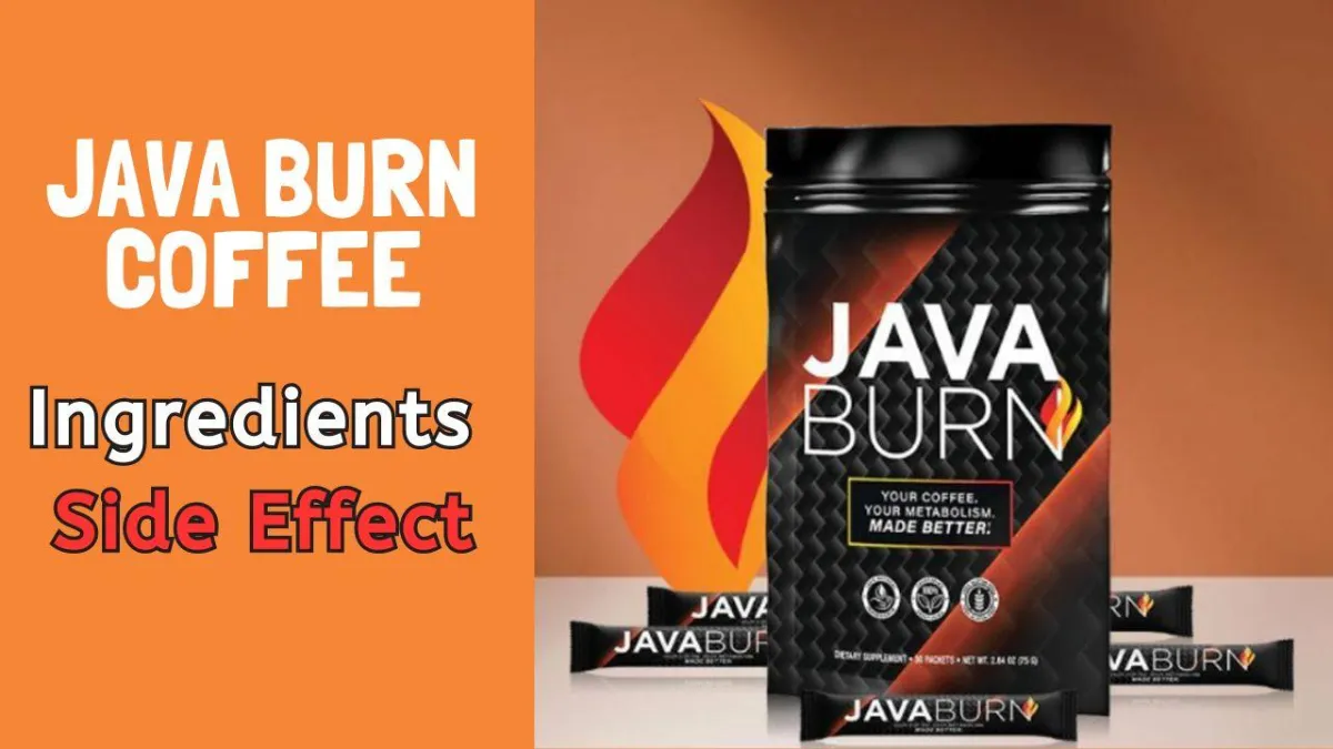 Java Burn Coffee Ingredients Side Effects