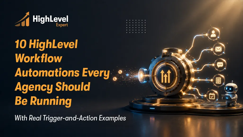 10 Essential GoHighLevel Workflows Every Agency Needs
