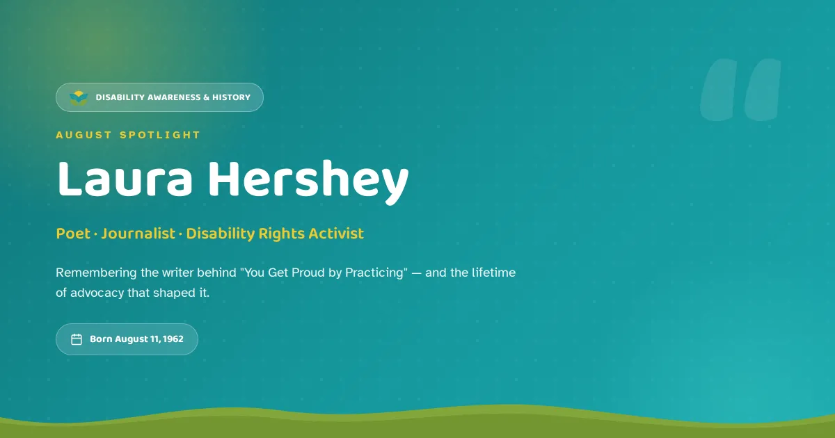 August disability awareness blog cover featuring Laura Hershey, Freedom Home Educational Services