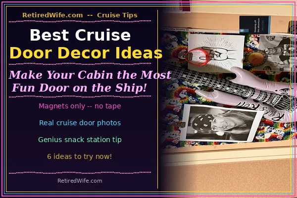 ark navy blog cover graphic with text Best Cruise Door Decor Ideas on the left and a colorful tie-dye skull magnetic door wrap with inflatable guitar on the right, branded RetiredWife.com