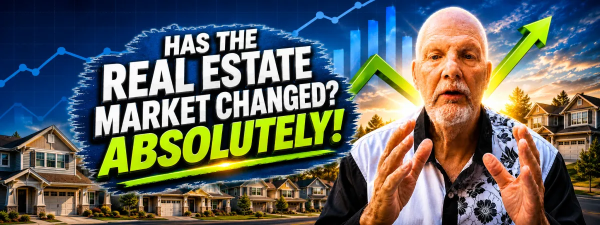 🚨 The Real Estate Market Has Changed... Have You?