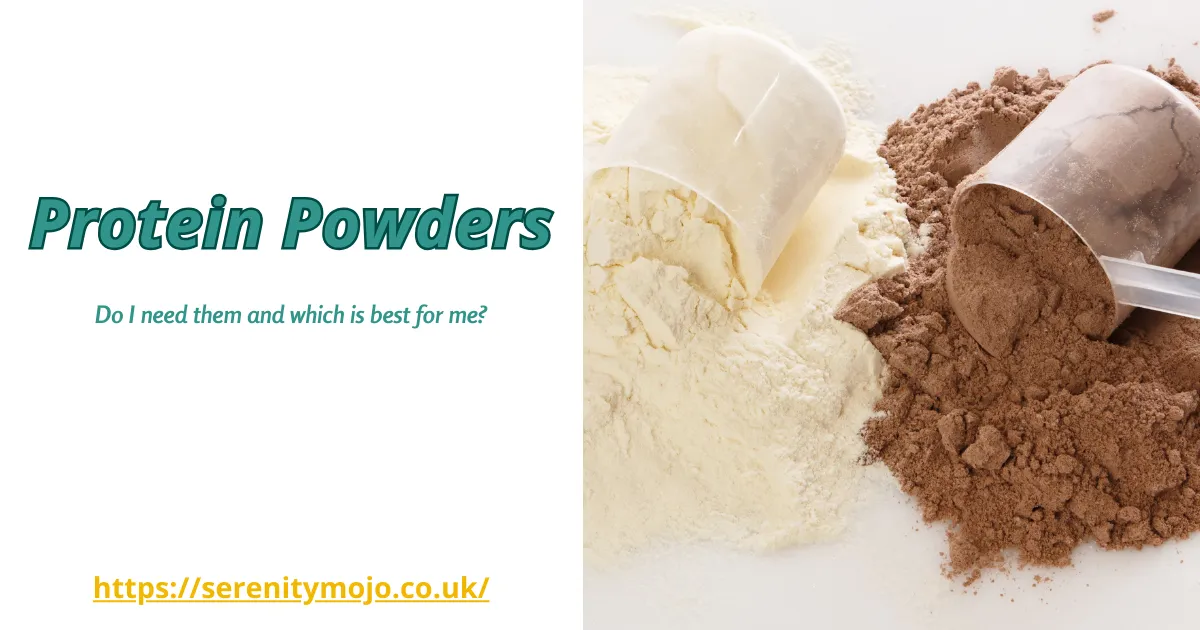 Do I Need a Protein Powder And If So Which One is Best For Me?