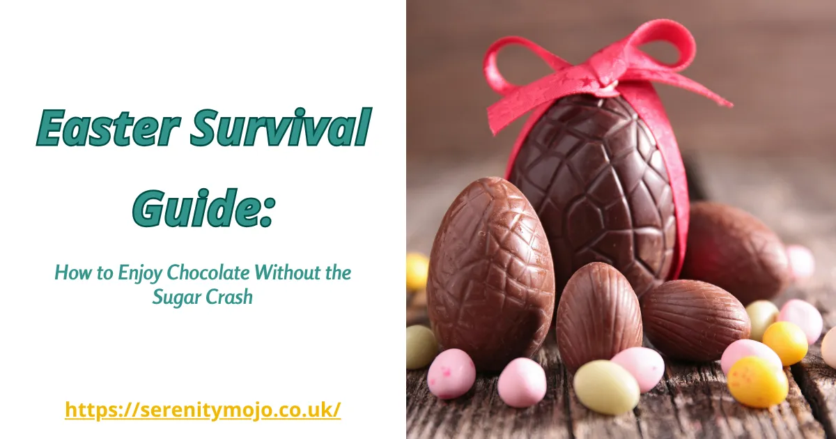 Easter Survival Guide: How to Enjoy Chocolate Without the Sugar Crash
